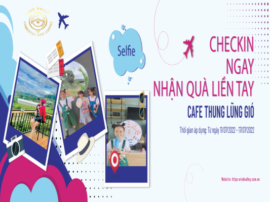 Checkin ngay nhận quà liền tay - Cafe thung lũng gió